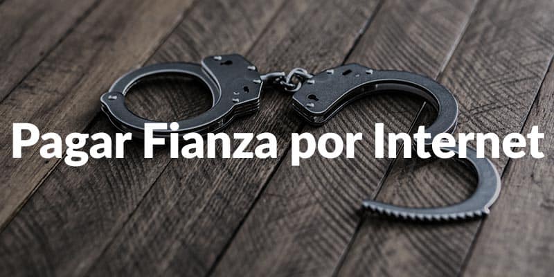 Pagar Fianza por Internet